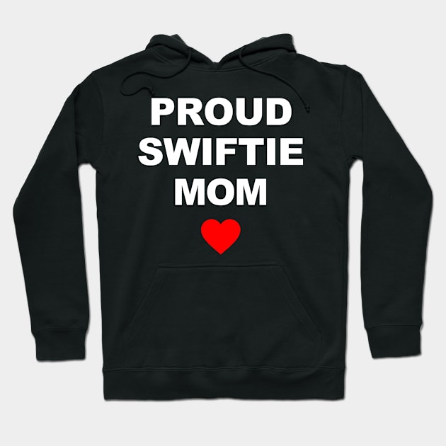 Proud Swiftie Mom Hoodie by TrikoGifts